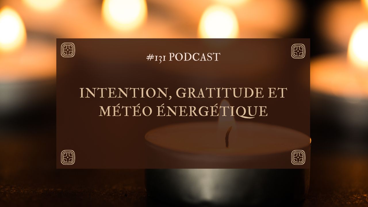intention gratitude et météo énergétique