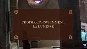 Choisir consciemment la lumière